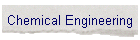 Chemical Engineering