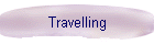 Travelling